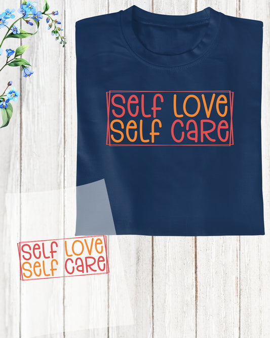 Self Love Self care DTF Transfer Film