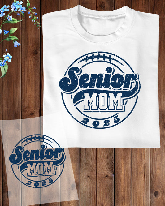 Senior Mom 2025 Football DTF Transfer Film