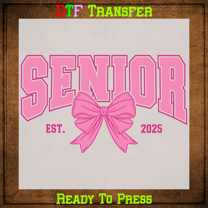 Senior Class Of 2025 Ready To Press DTF Transfer Sheets