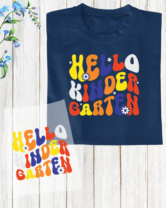 Hello Kindergarten Gifts DTF Transfer Film