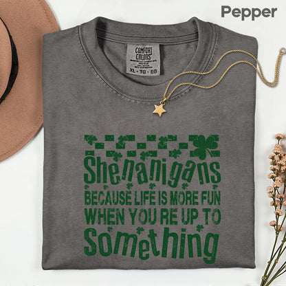 Shenanigans Comfort Colors T Shirts