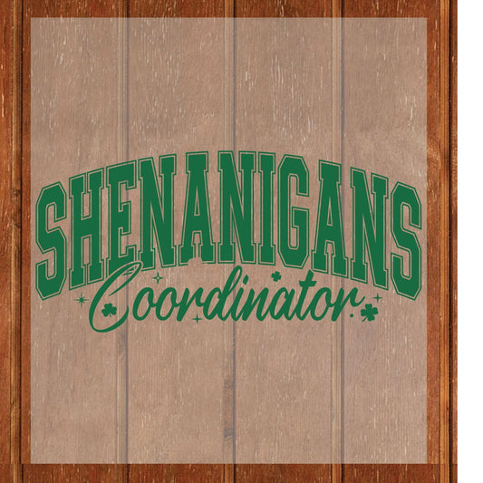 Shenanigans Coordinator DTF Transfer ready to Press St Patrick's Day Heat Transfer for Shirts Irish UV Sticker Prints Iron on Transfer