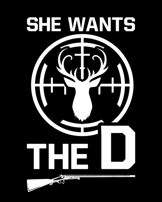 She Wants The Hunting Dad Trendy  DTF Transfer Film