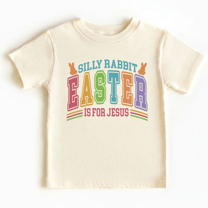 Silly Rabbit Easter Is For Jesus Childrens T Shirt Christian Easter Sweatshirt Jesus Bunny Baby Bodysuit Easter Retro Longsleeve