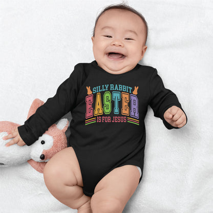 Silly Rabbit Easter Is For Jesus Childrens T Shirt Christian Easter Sweatshirt Jesus Bunny Baby Bodysuit Easter Retro Longsleeve
