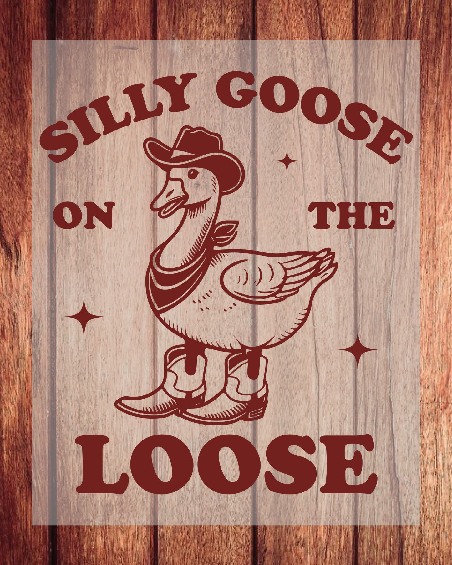 Silly Goose on the Loose Shirt DTF Transfer
