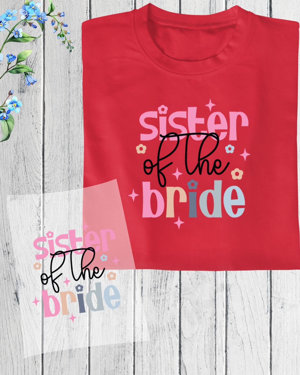 Sister of The Bride Wedding DTF Transfer Film