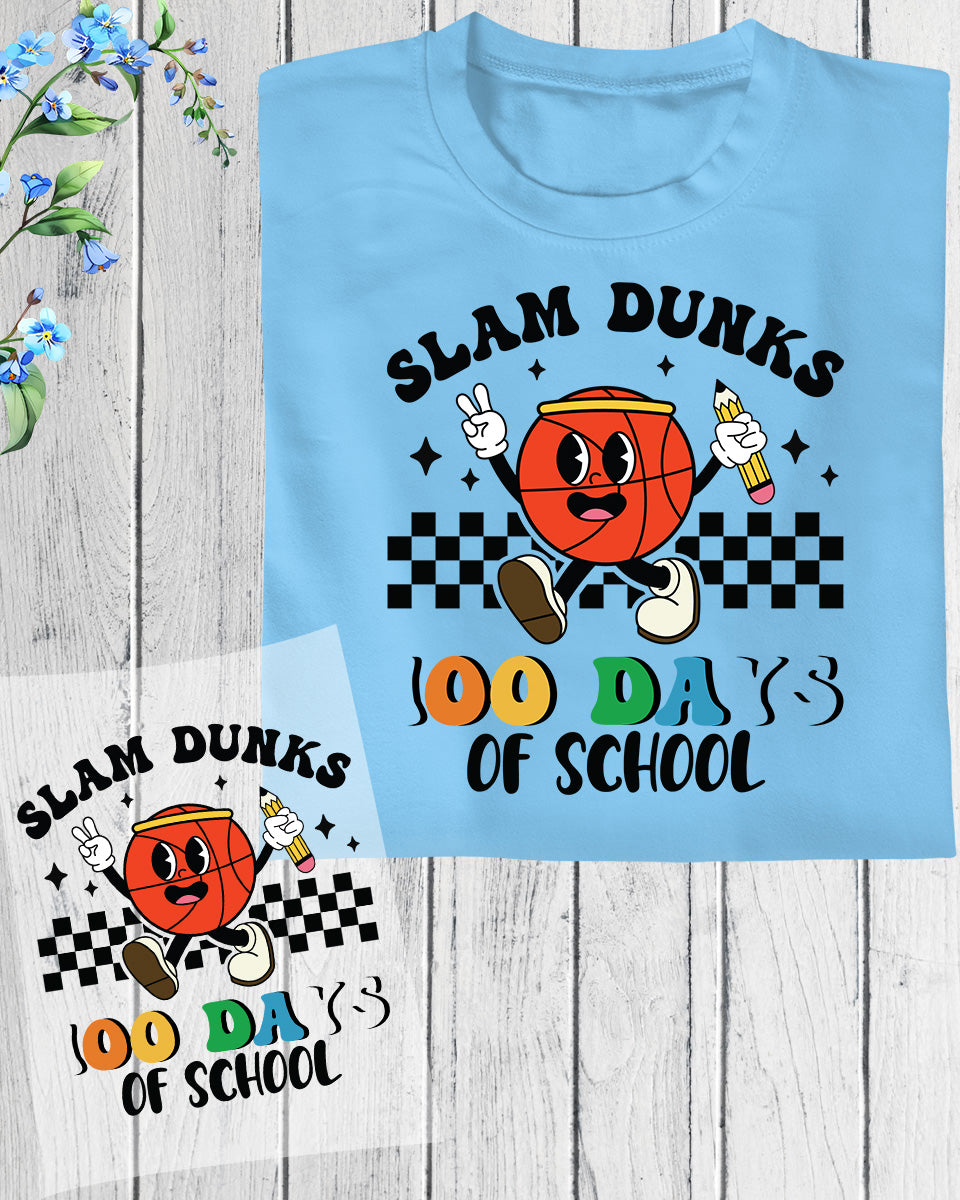 Slam Dunks 100 Days of School Basketball DTF Transfer, Ready to Press Heat Transfer for Shirts, Fun 100 Days of School Sports Design, UV Sticker