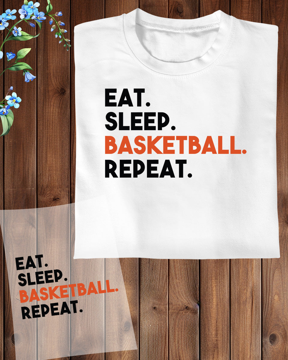 Eat Sleep Basketball Repeat Gift DTF Transfer Film