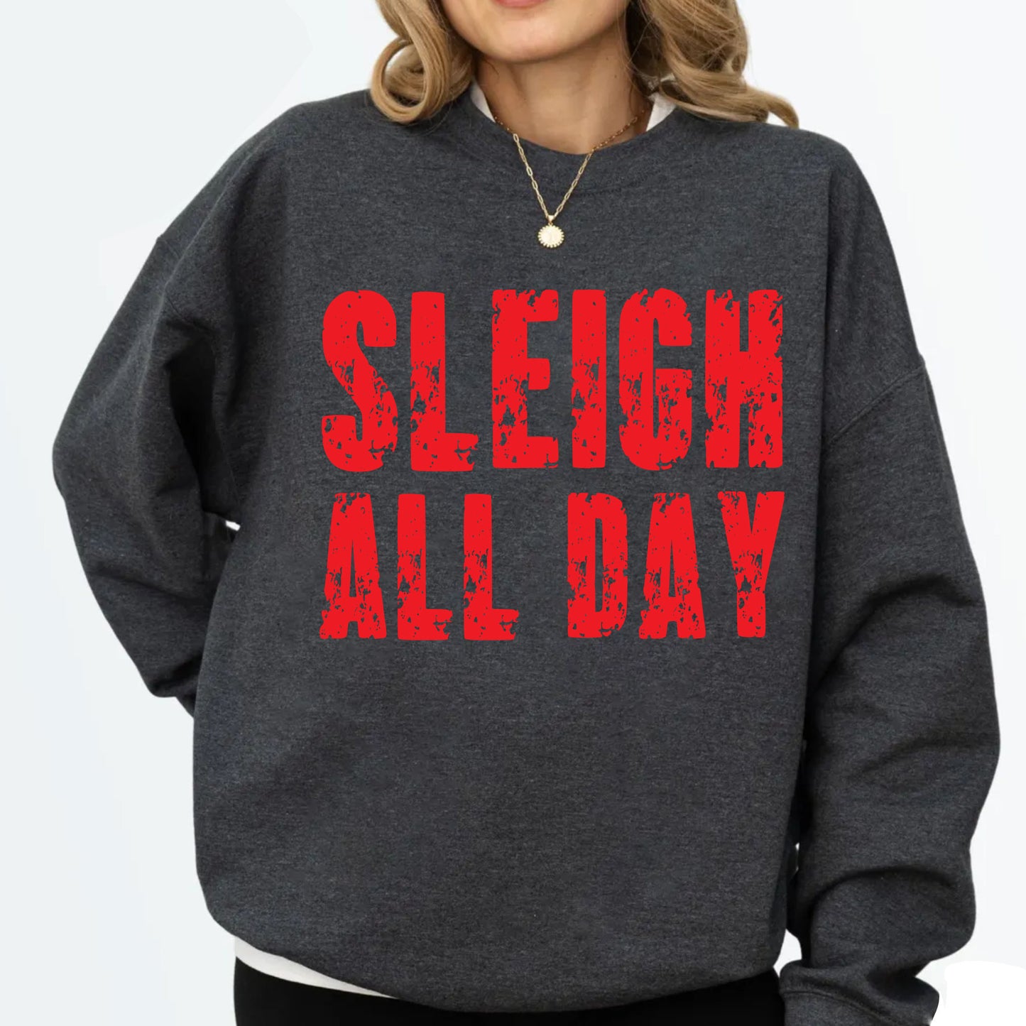 Sleigh All Day Christmas DTF Transfer Ready to Press