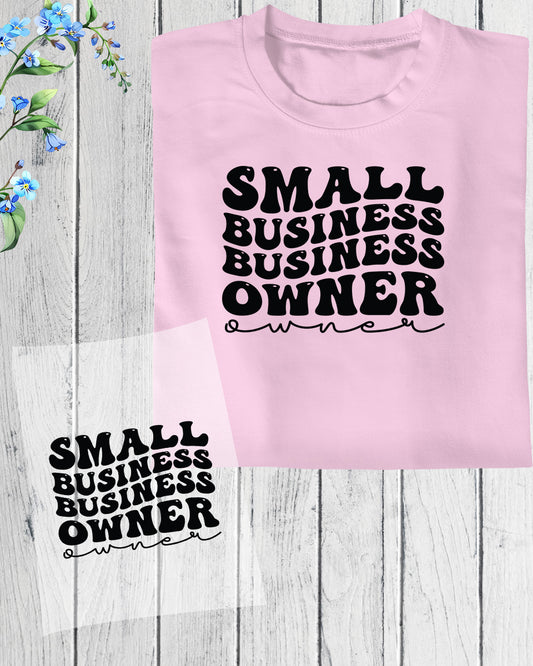 Business Owner Gift Small Business Owner DTF Transfer Film