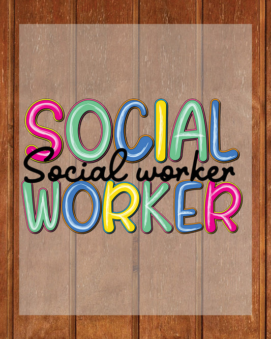 Social Worker Gifts  DTF Transfer Ready to Press