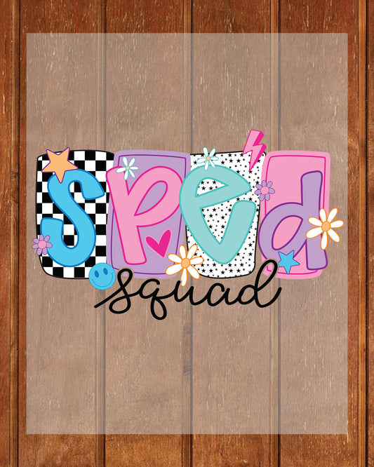 SPED Squad Special Education Squad DTF Transfer