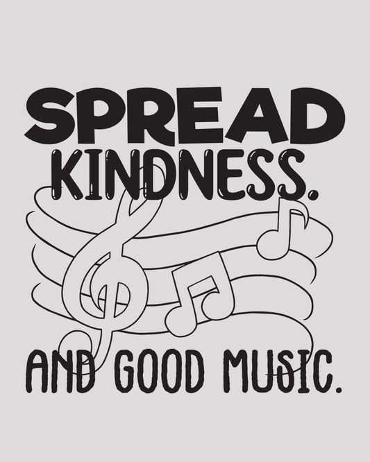 Spread Kindness and Good Music DTF Transfer Film