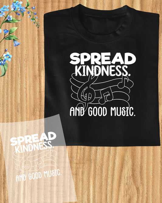 Spread Kindness and Good Music Trendy DTF Transfer Film