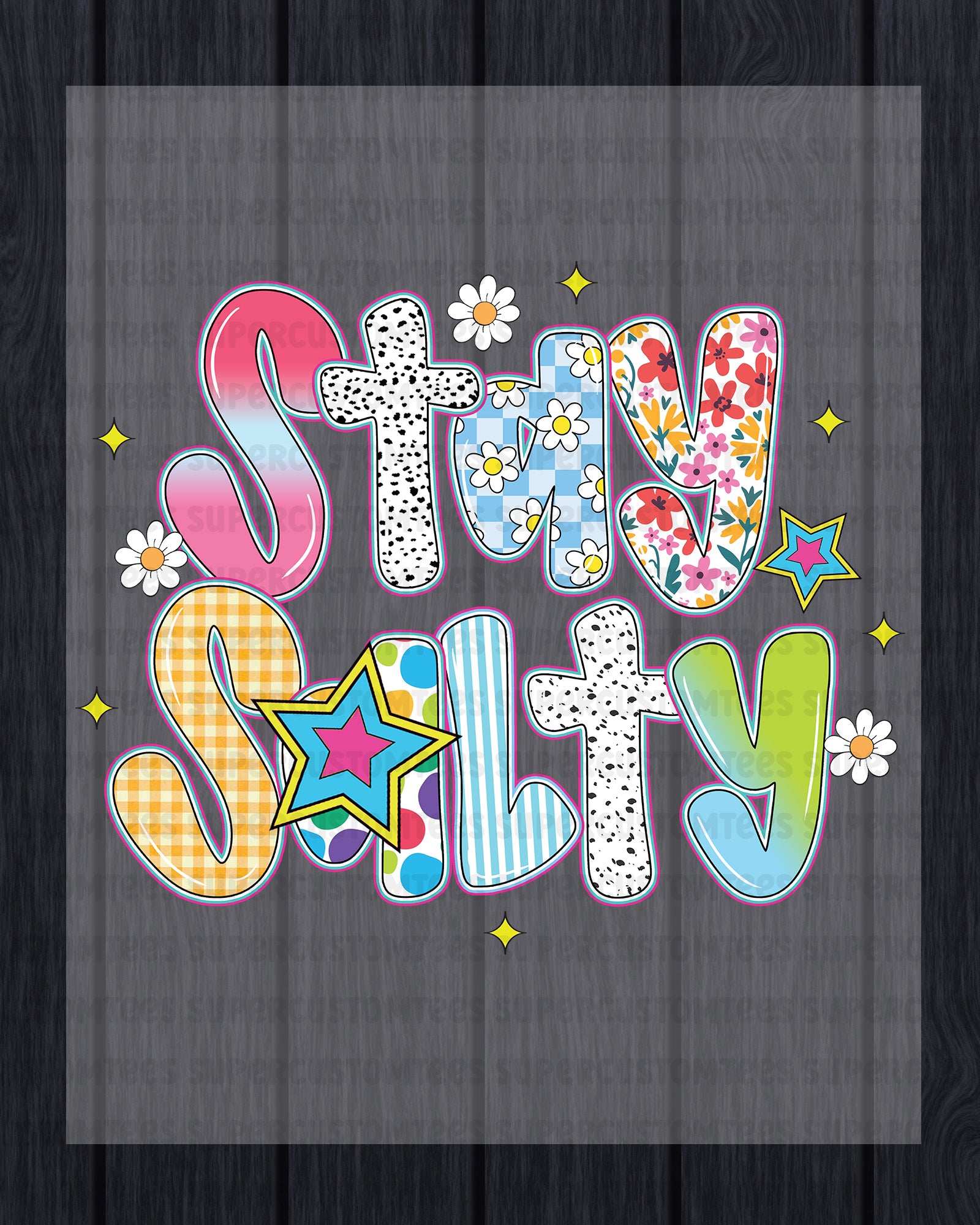 Stay Salty DTF Transfer Ready to Press