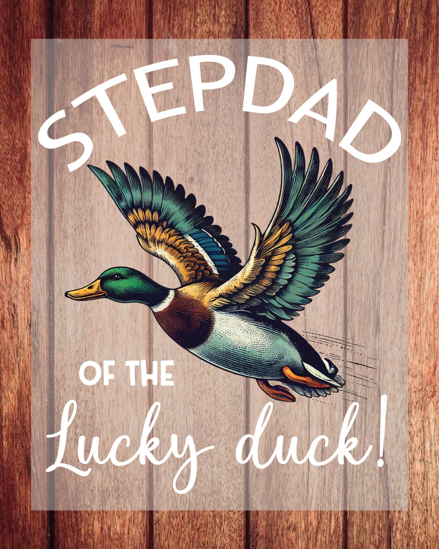 Stepdad of the Lucky Duck Shirt DTF Transfer