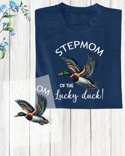 Stepmom of the Lucky Duck Shirt DTF Transfer