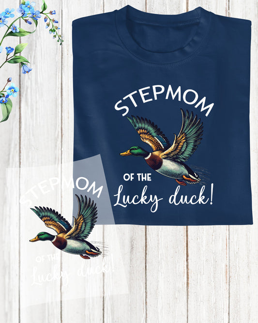 Stepmom of the Lucky Duck Shirt DTF Transfer