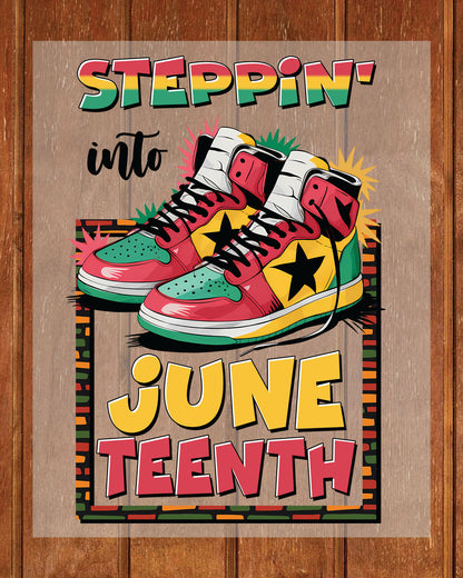 Steppin' into Juneteenth Heat Transfer for Shirts