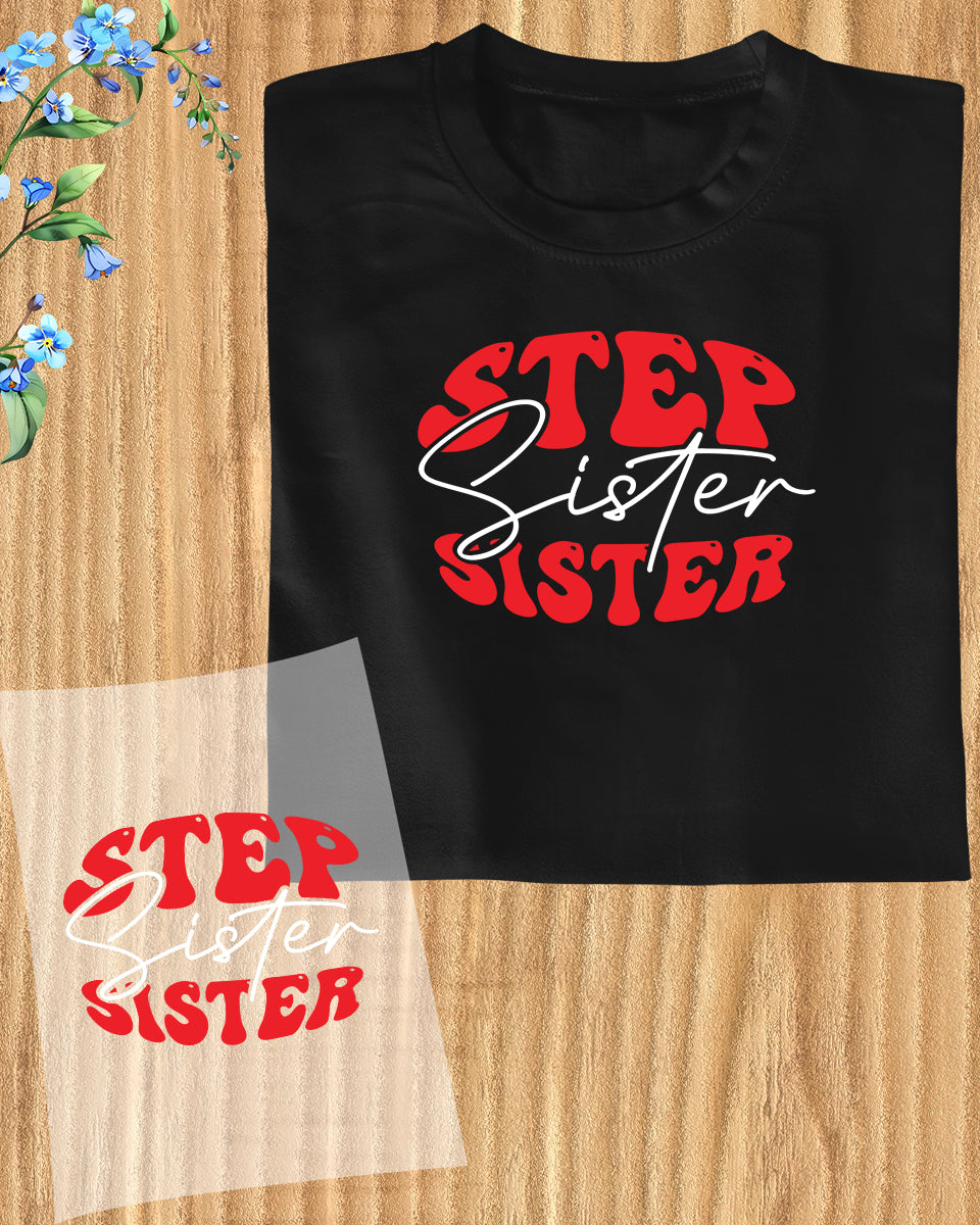 Step Sister Retro DTF Transfer Film