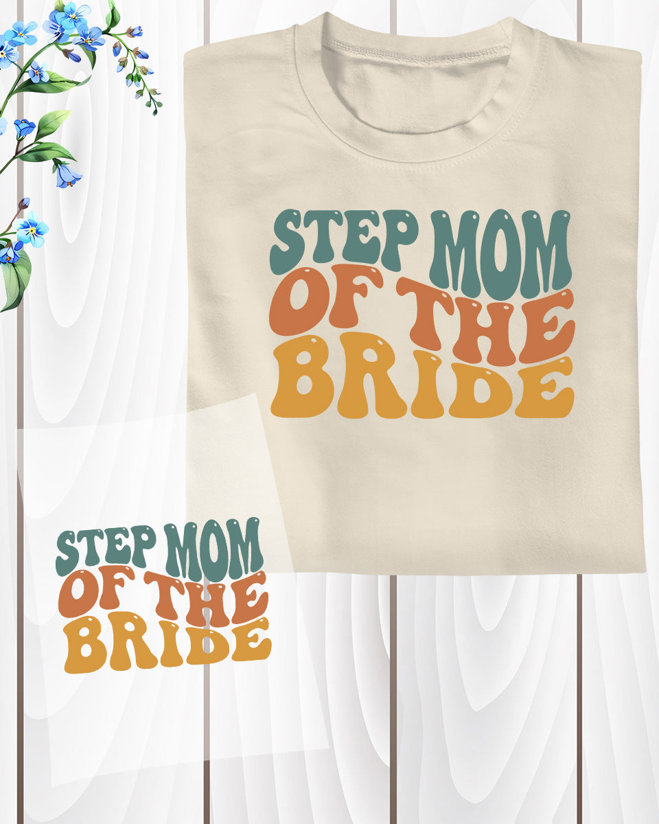 Stepmom of the Bride Trendy DTF Transfer Film