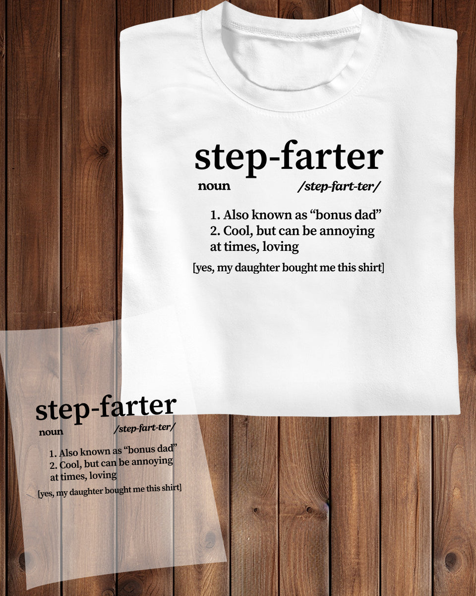 Step Father Definition DTF Transfer Film