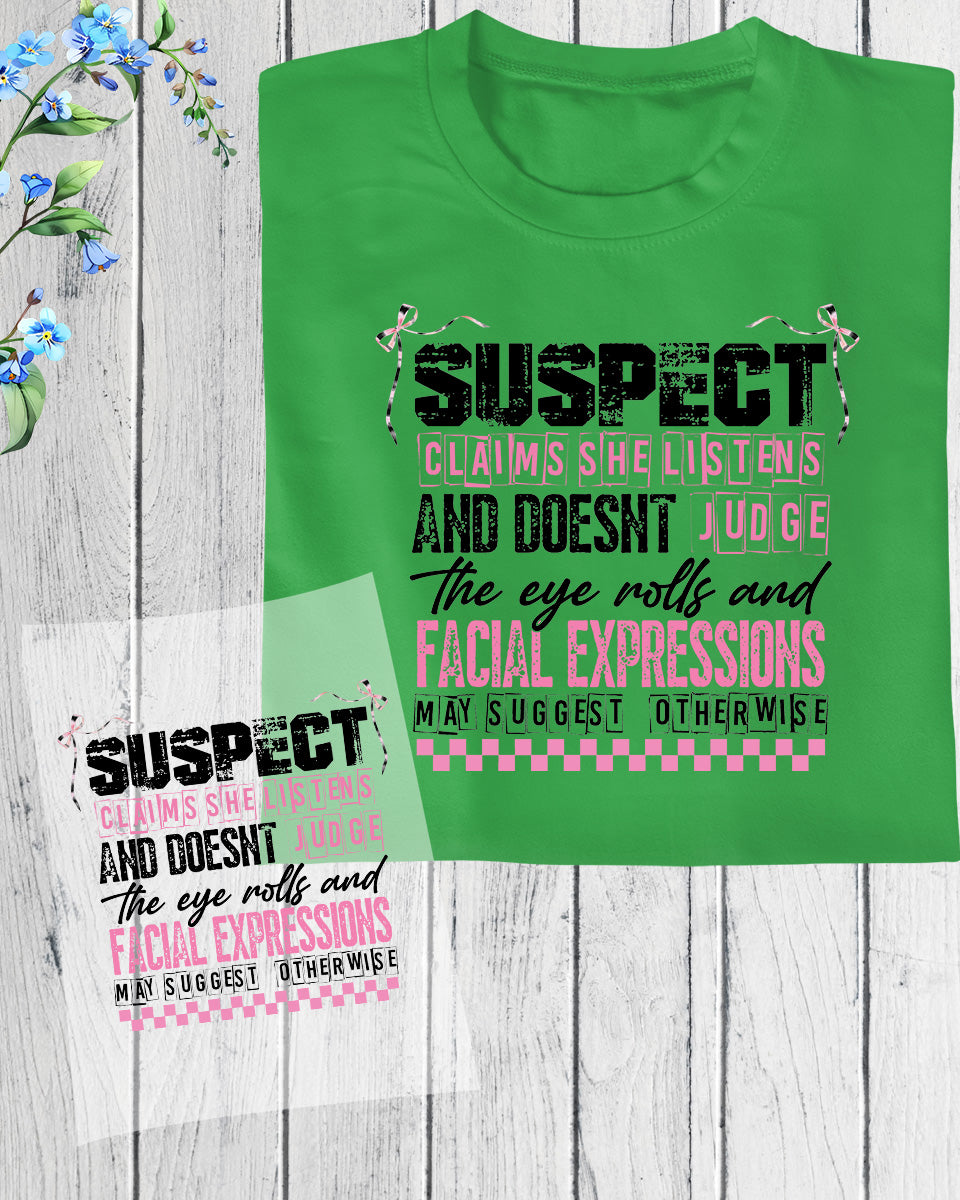 Suspect Claims She Listens And Doesn’t Judge DTF Transfer