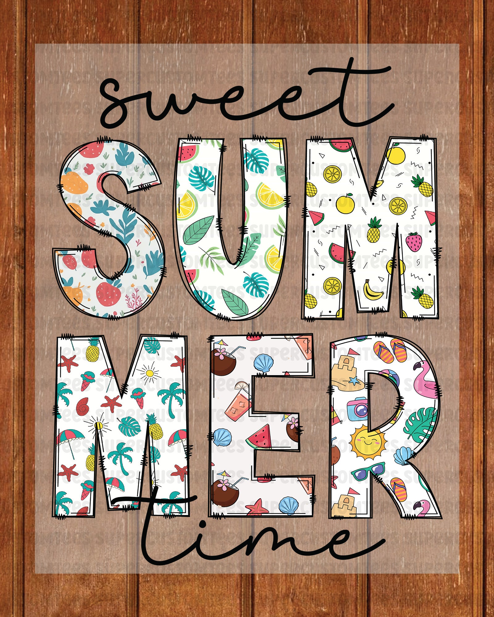 Sweet Summer Time DTF Transfer Ready to Press