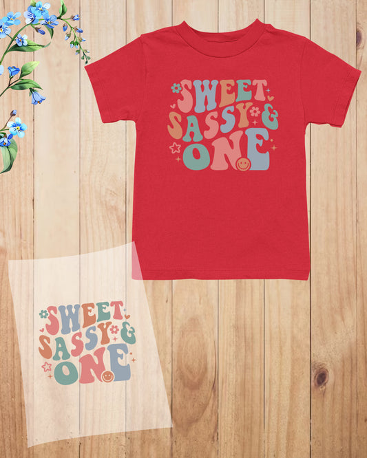 Sweet Sassy and One Birthday DTF Transfer Film