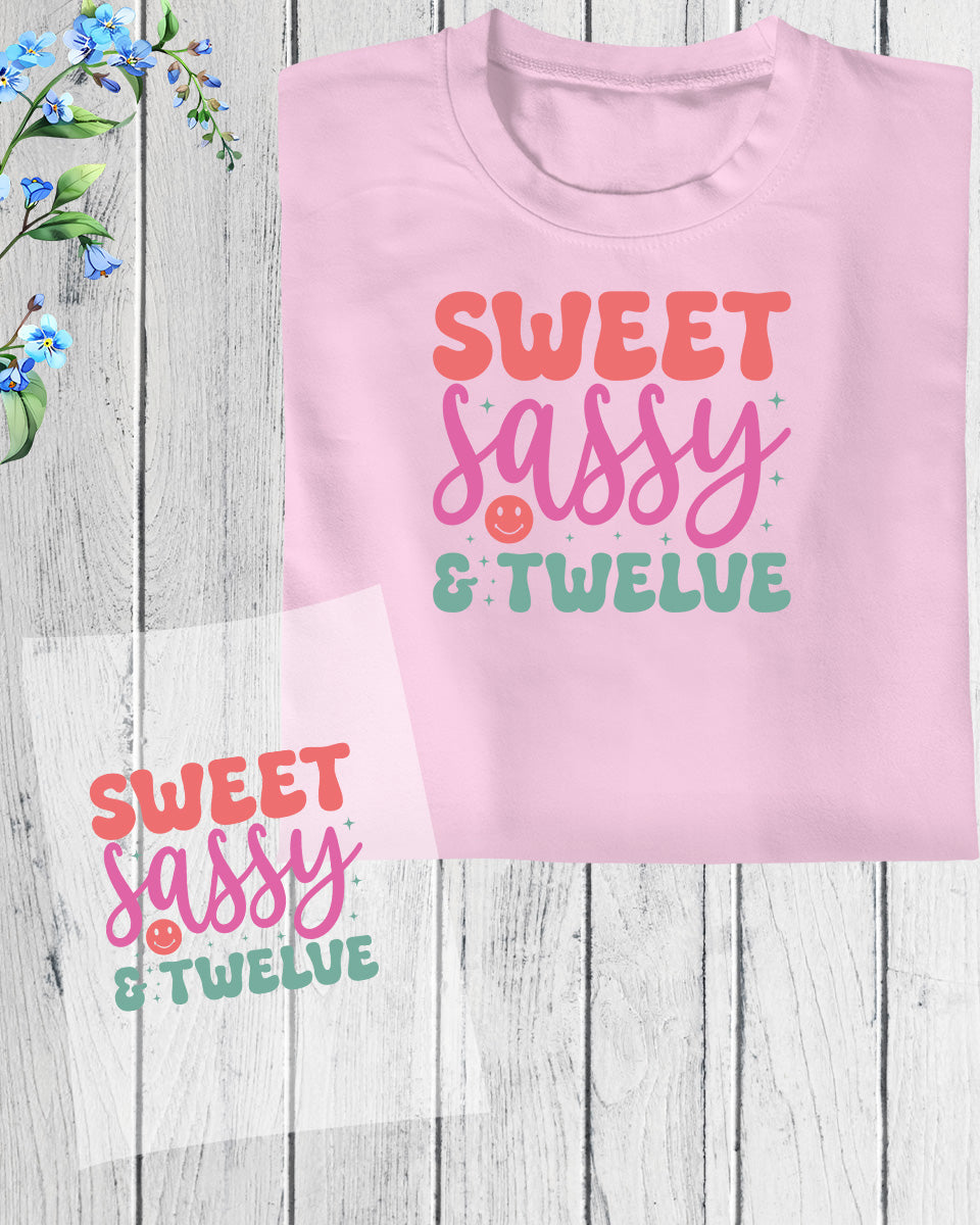 Sweet Sassy & Twelve DTF Transfer Film