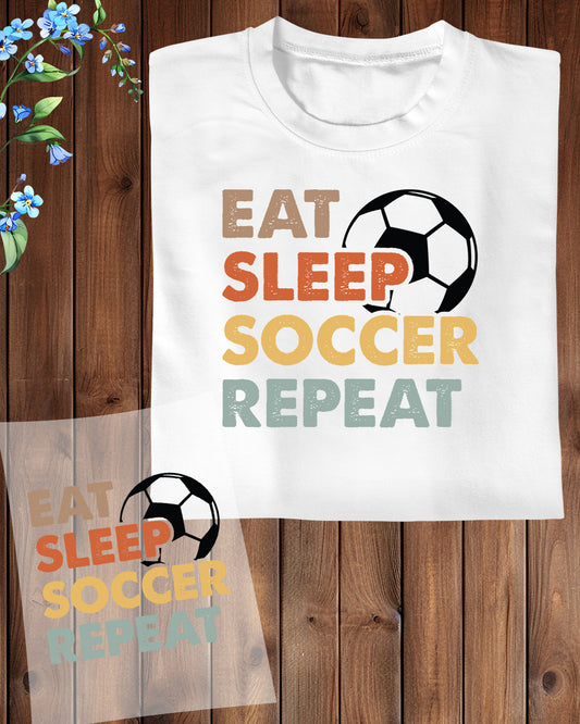 Eat Sleep Soccer Repeat Trendy DTF Transfer Film