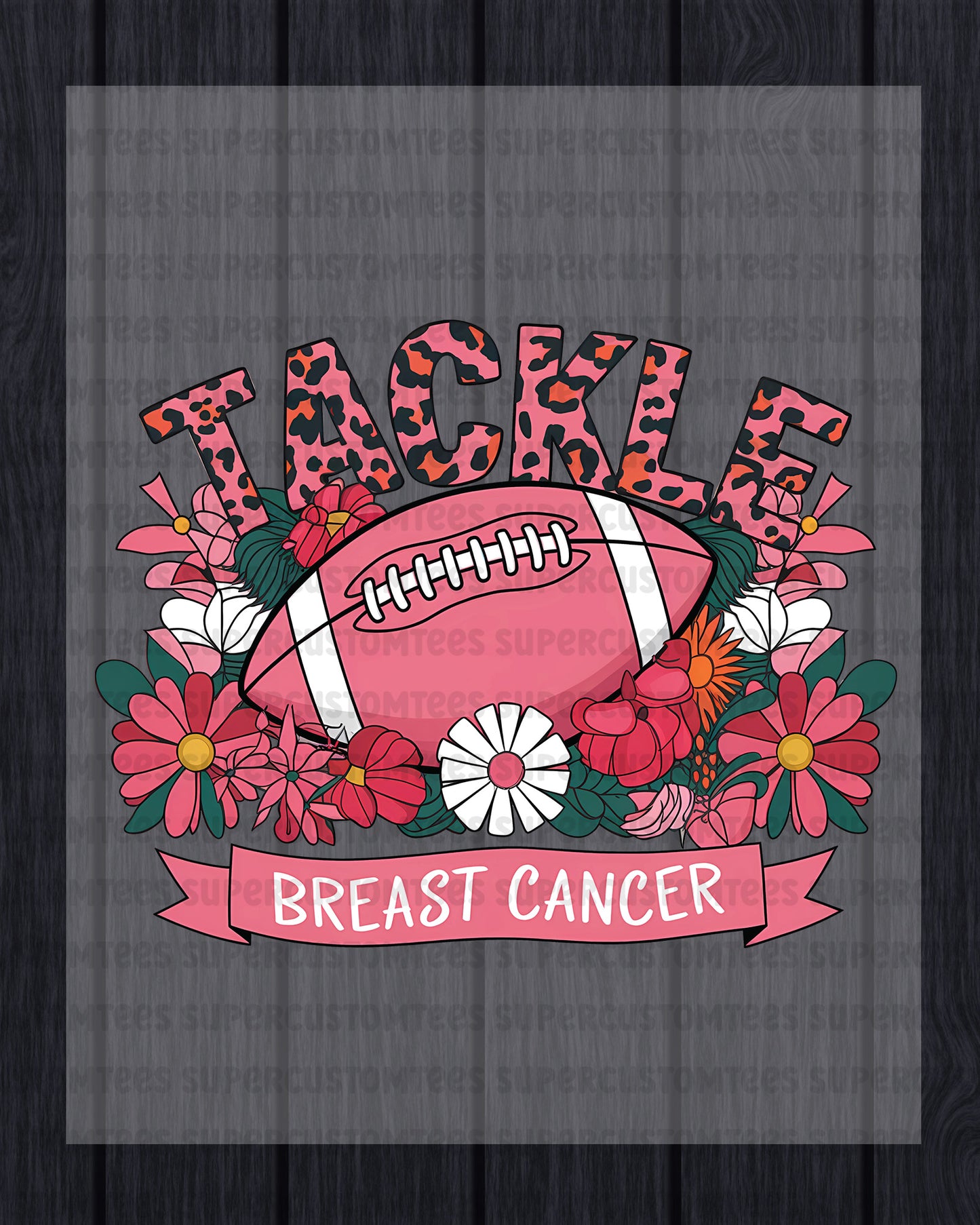 Tackle Breast Cancer DTF Transfer