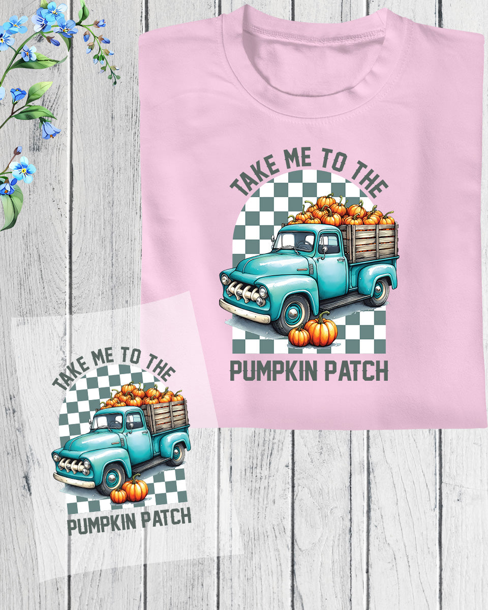 Take Me to The Pumpkin patch DTF Transfer Film