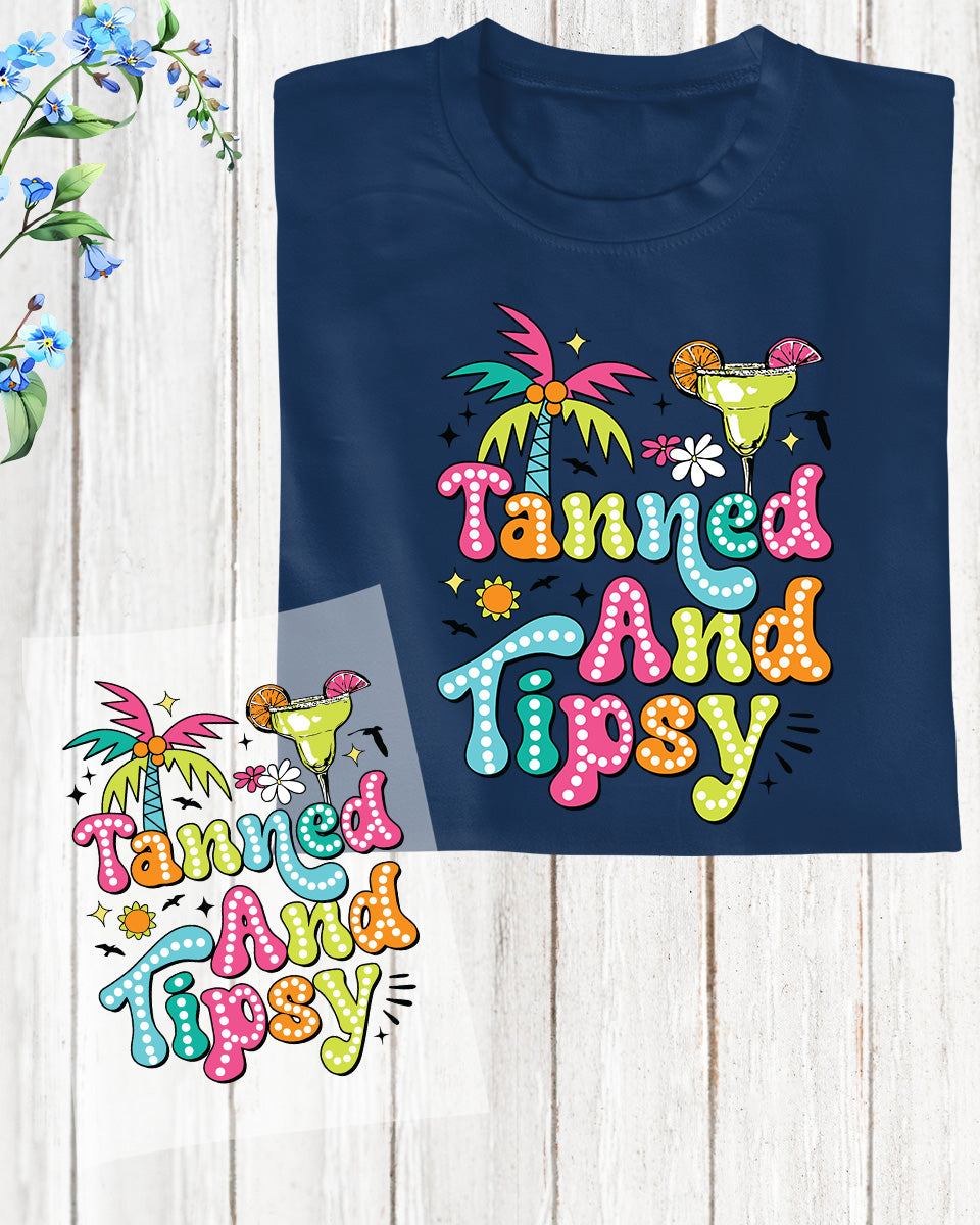Tanned and Tipsy Summer DTF Transfer Ready to Press