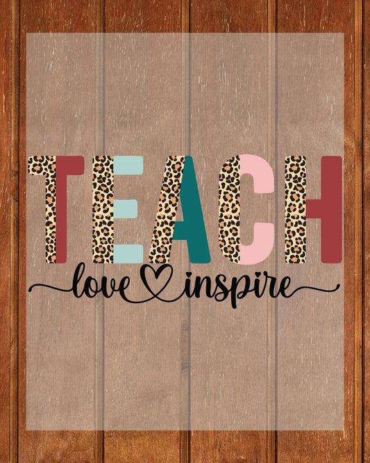Teach Love Inspire Heat Transfer