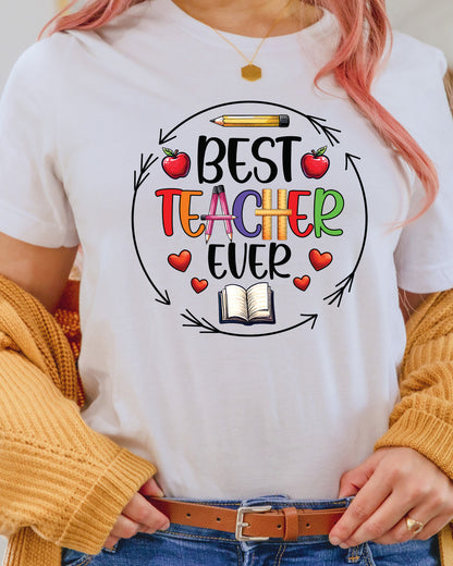 Teacher Appreciation Best Teacher Ever DTF Transfer