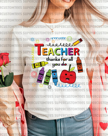 Teacher Appreciation Gift Thanks for all you do DTF Transfer