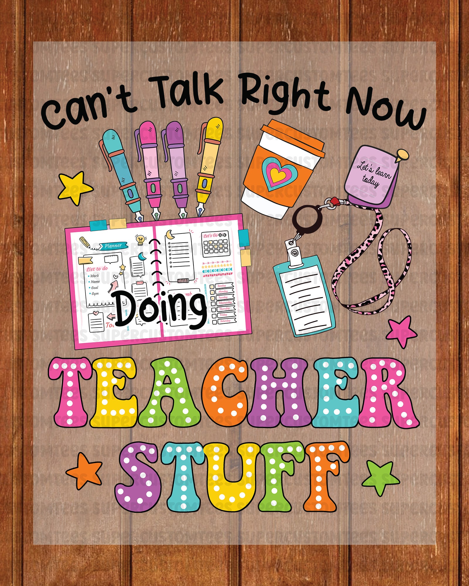 Teacher Stuff DTF Transfer Ready to Press