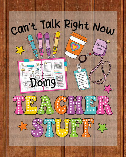 Teacher Stuff DTF Transfer Ready to Press