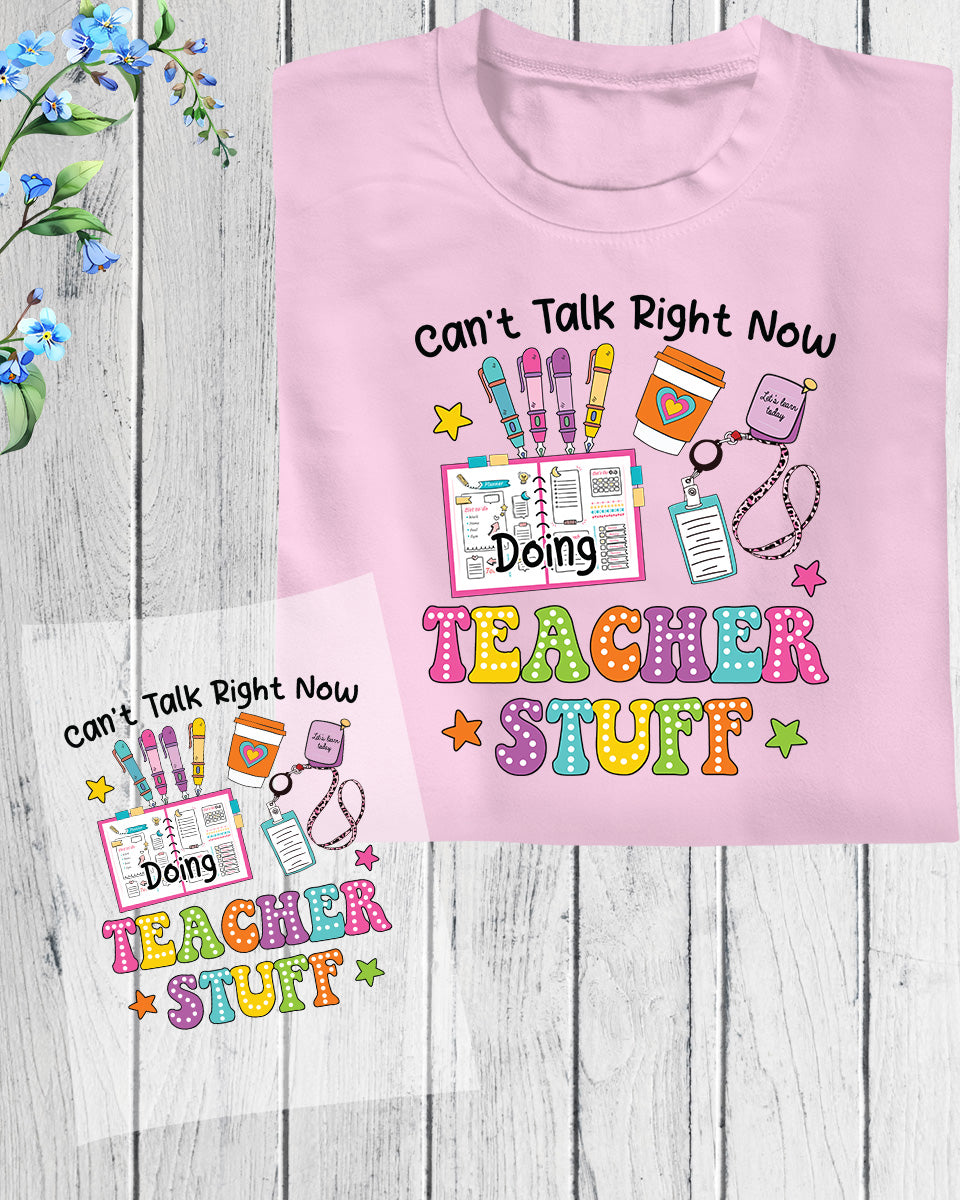 Teacher Stuff DTF Transfer Ready to Press