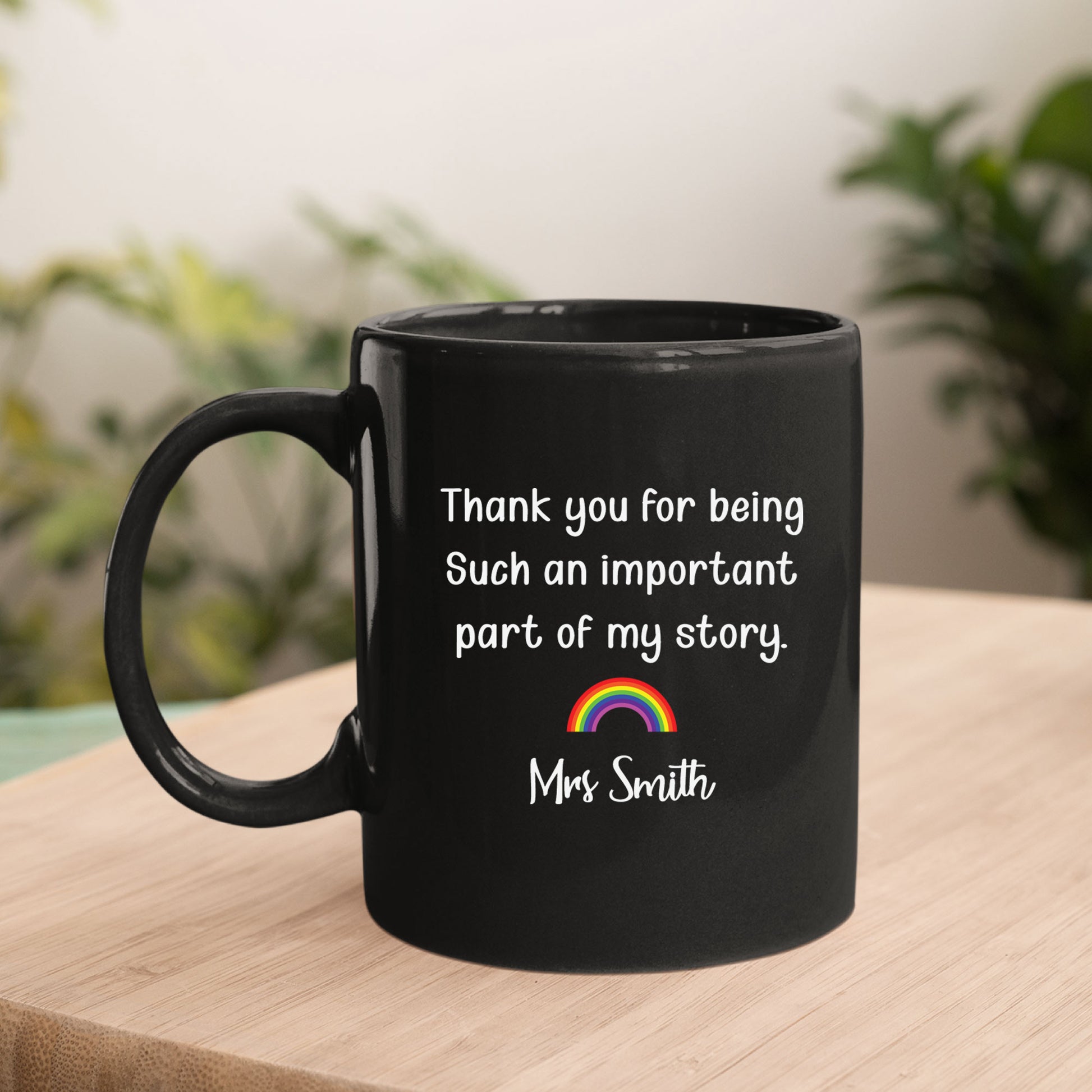 Teacher Thank You Mug, Part of My Story Rainbow Mug Custom Tumbler