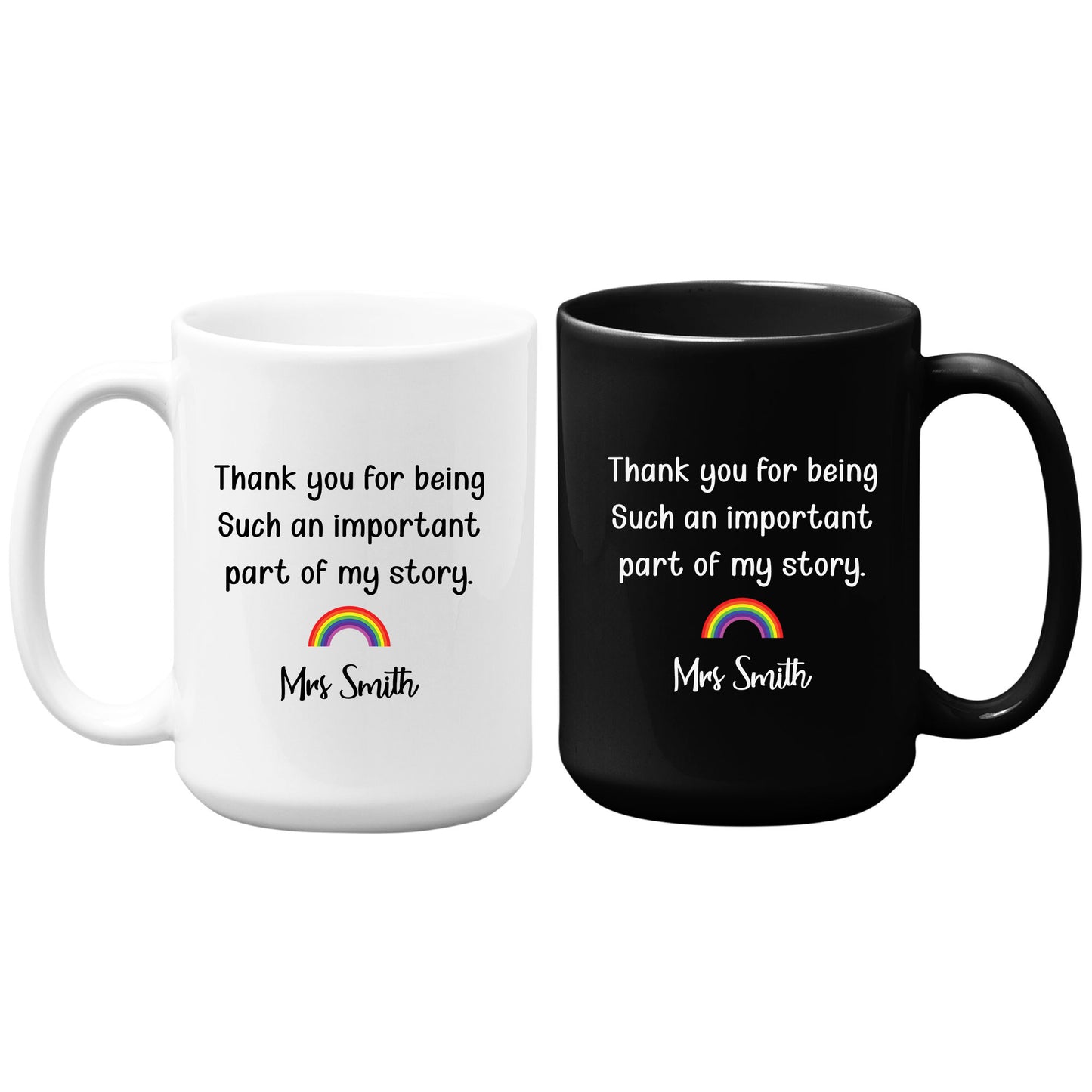 Teacher Thank You Mug, Part of My Story Rainbow Mug Custom Tumbler