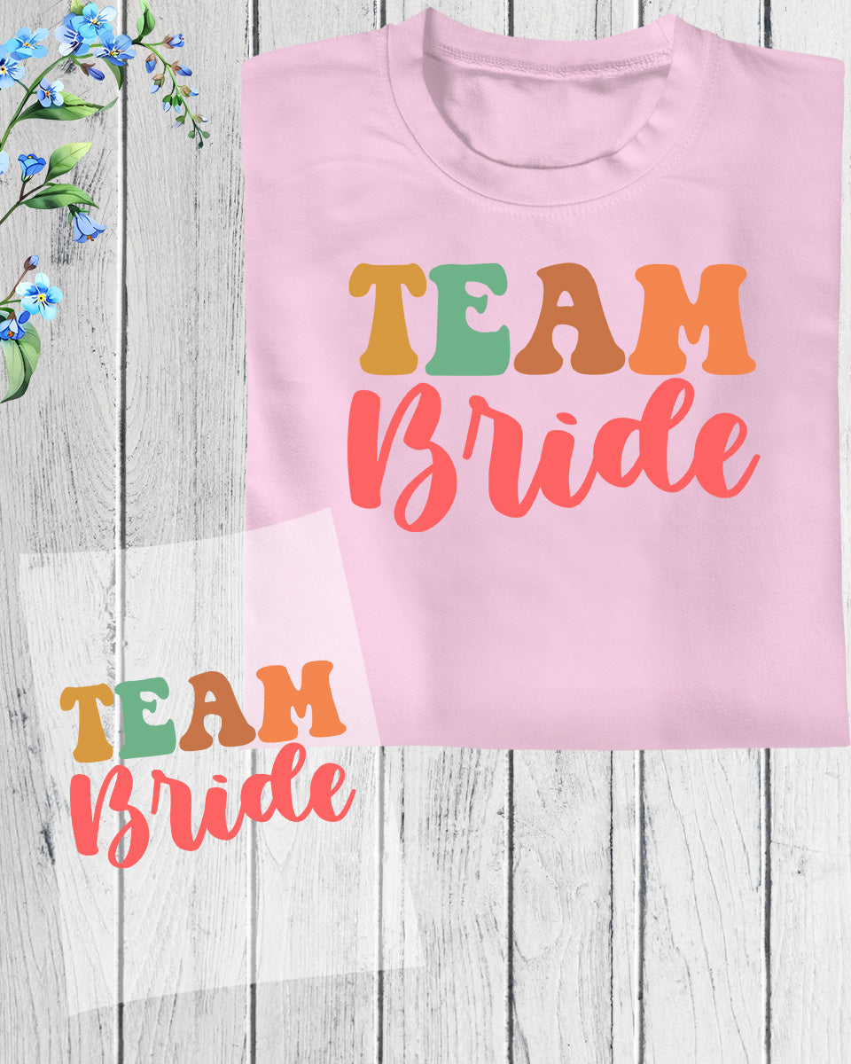 Team Bride Colorful DTF Transfer Film