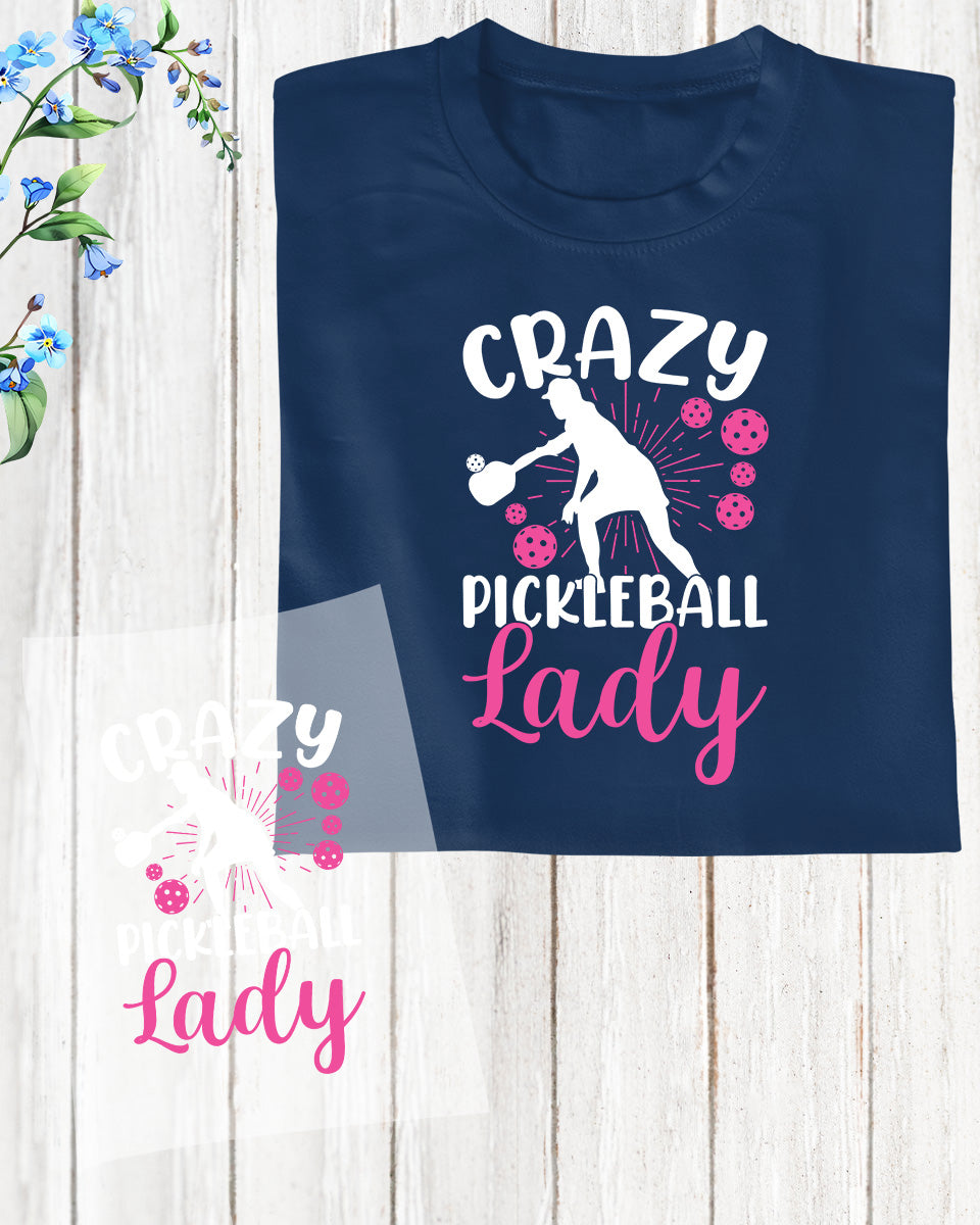 Pickleball Crazy Lady DTF Transfer Sheets