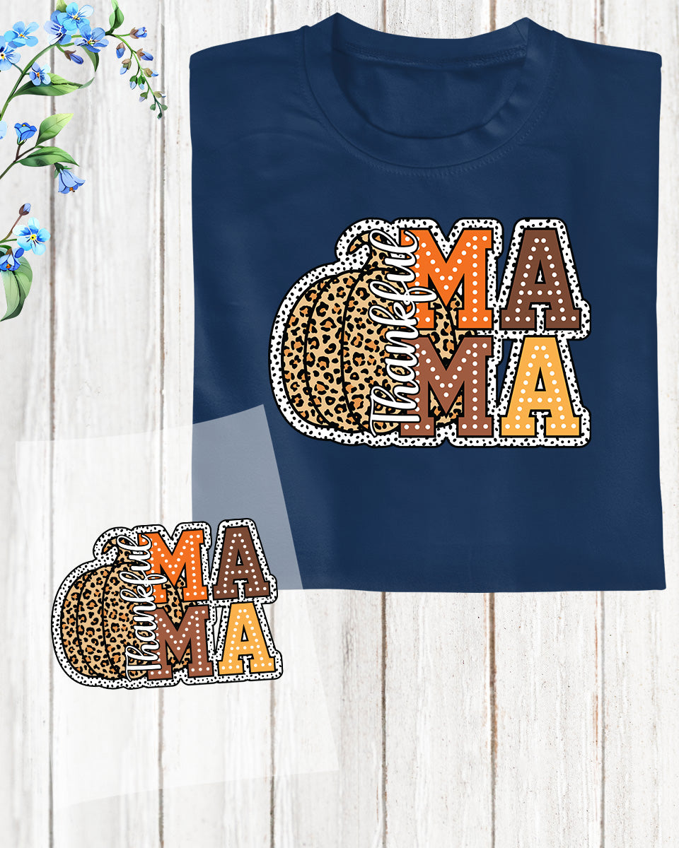 Thankful Mama Gift DTF Transfer Film