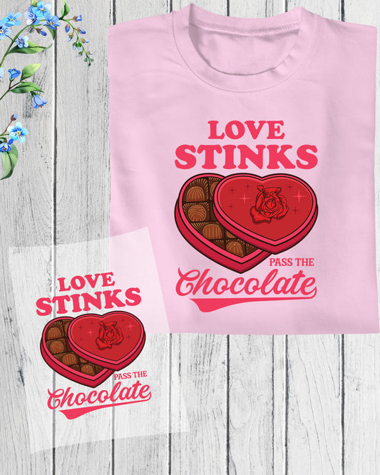 Love Stinks Pass the Chocolate DTF Transfer Film