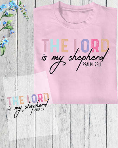 The Lord Is My Shepherd Christian Easter DTF Transfer