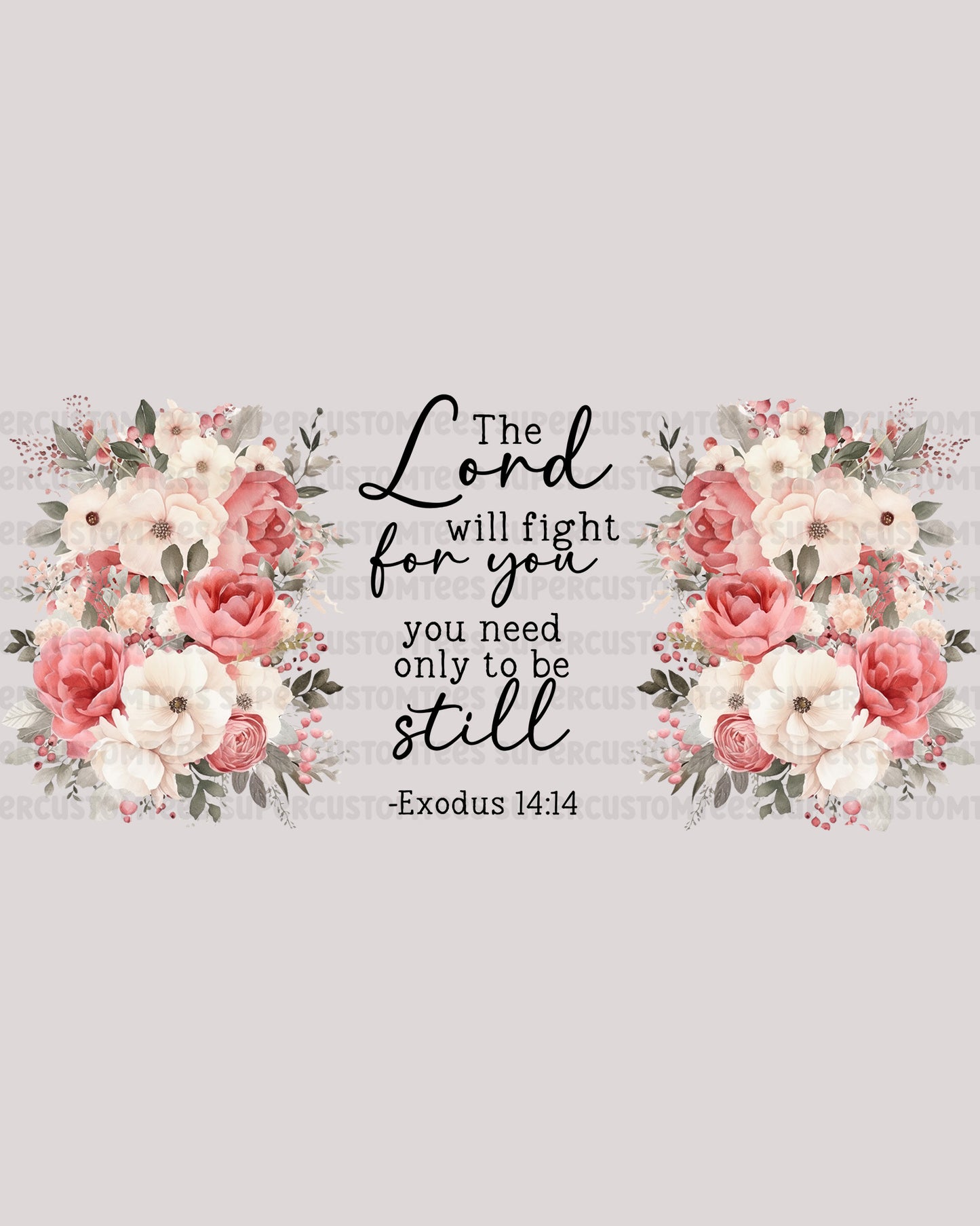 The Lord Will Fight For You Glass Tumbler UV DTF wrap