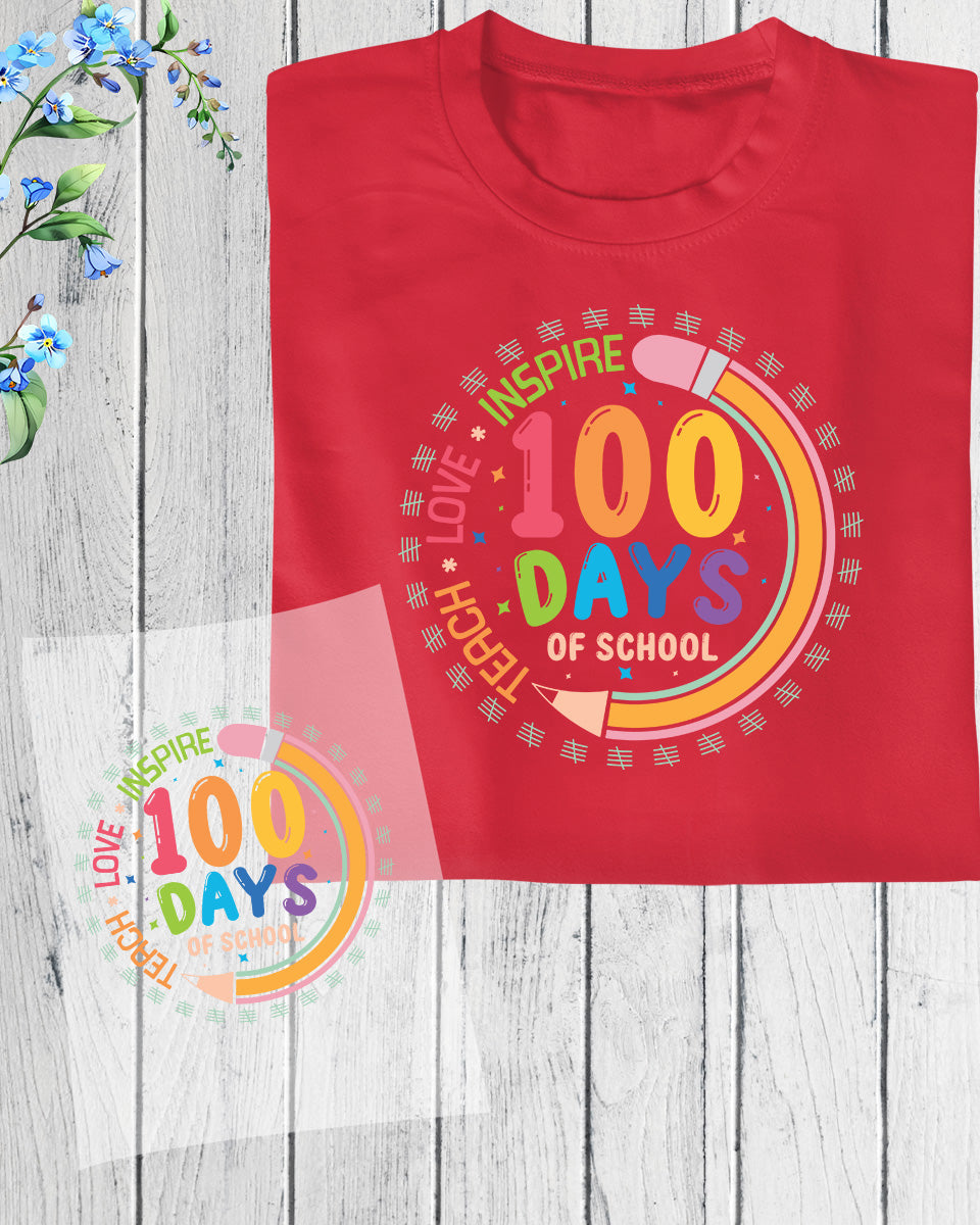 Teach Love Inspire 100 Days of School DTF Transfer Film